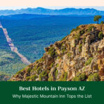 Best Hotels in Payson AZ: Why Majestic Mountain Inn Tops the List
