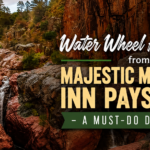Water Wheel Falls Hike from Majestic Mountain Inn Payson AZ — A Must-Do Day Trip