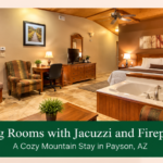 king rooms with jacuzzi and fireplace in Payson, AZ